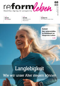 Langlebigkeit - Wie wir unser Alter steuern können - Nr. 68